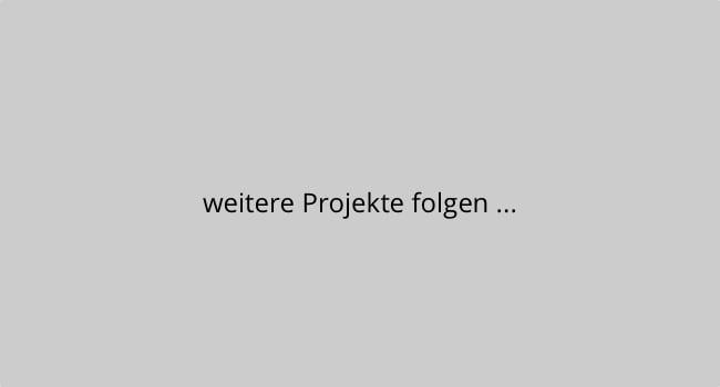 weitere Projekte folgen